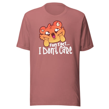 FUN FACT I DONT CARE - Tee - ChubbleGumLLC