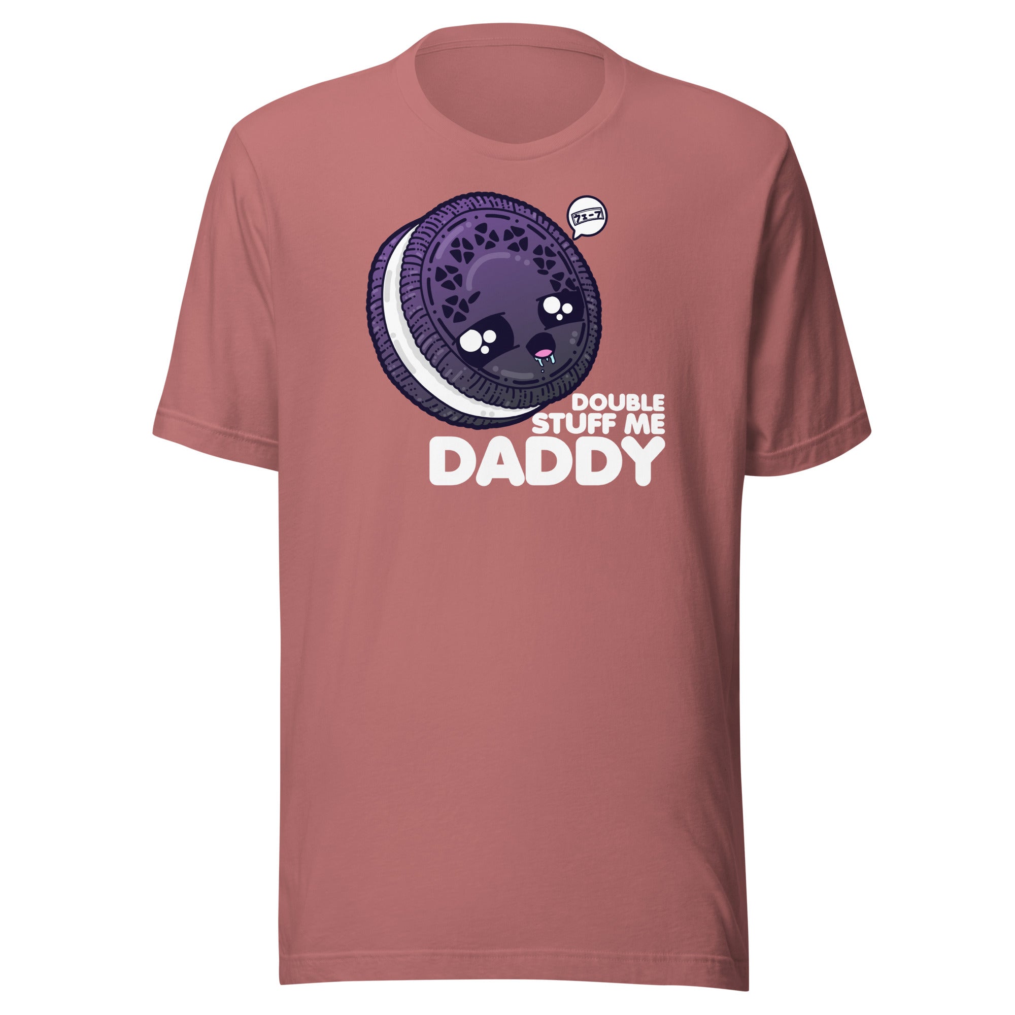 DOUBLE STUFF ME DADDY - Tee - ChubbleGumLLC