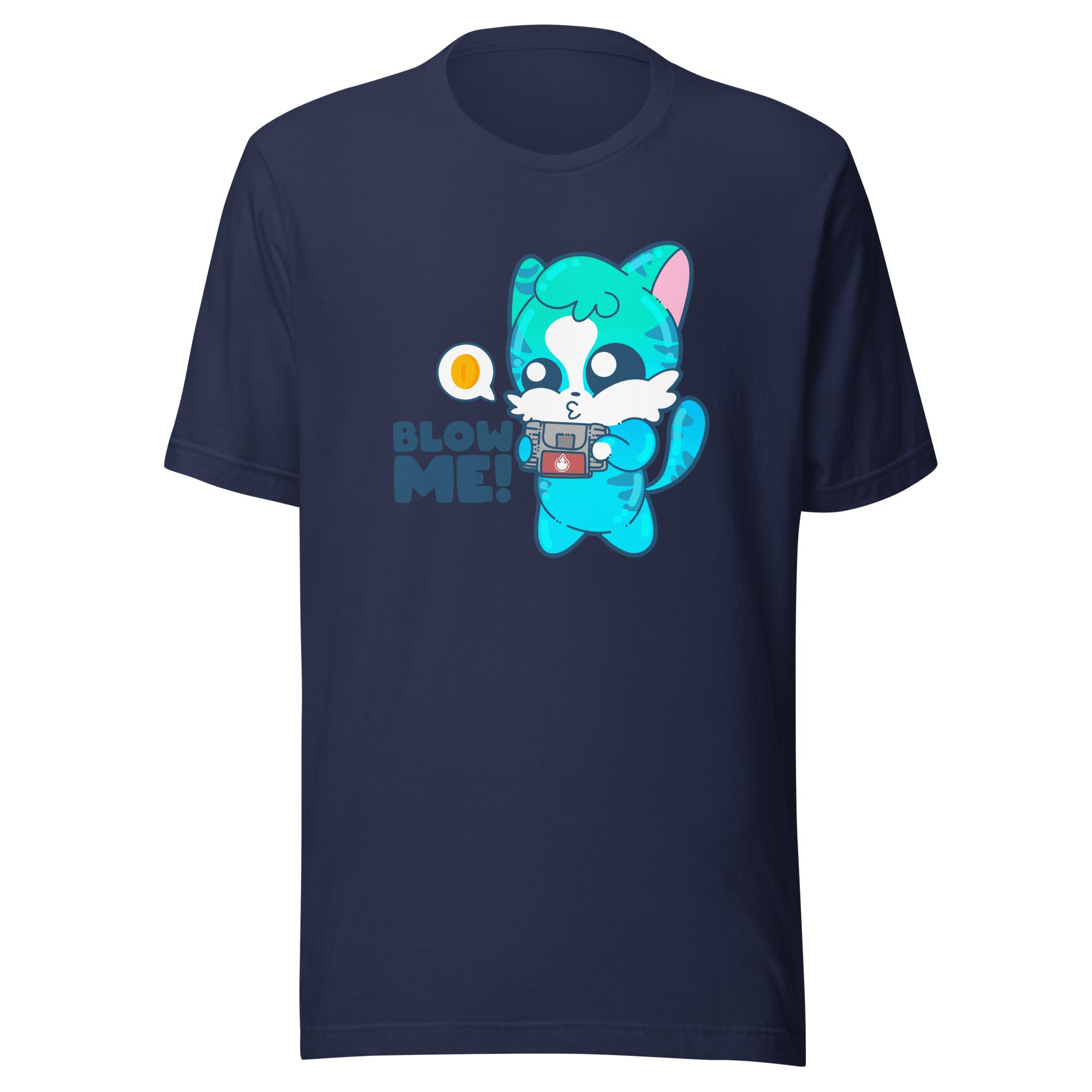 BLOW ME - Tee - ChubbleGumLLC