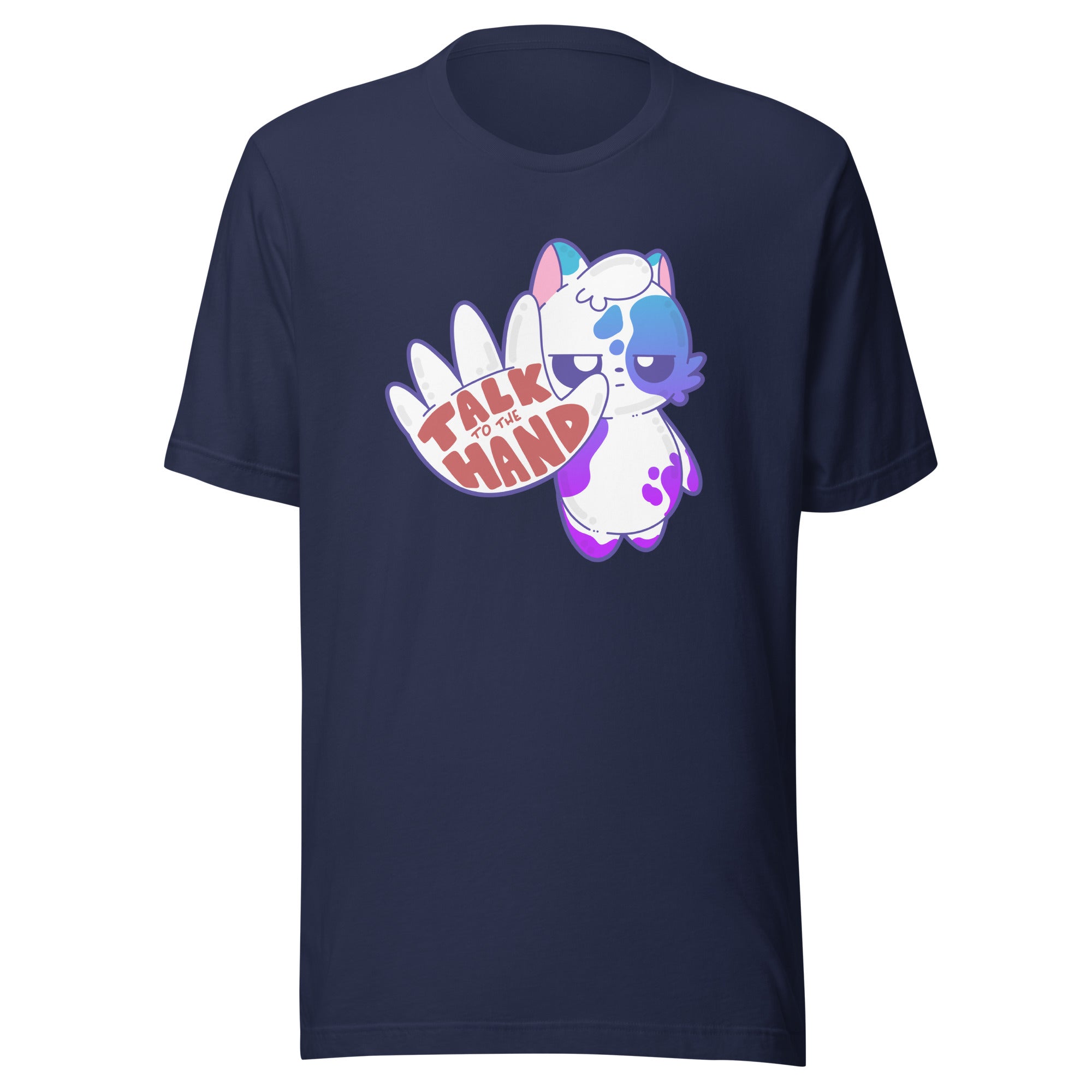 TALK TO THE HAND - Tee - ChubbleGumLLC