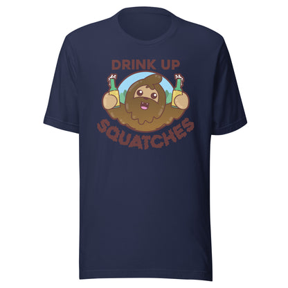 DRINK UP SQUATCHES - Tee - ChubbleGumLLC