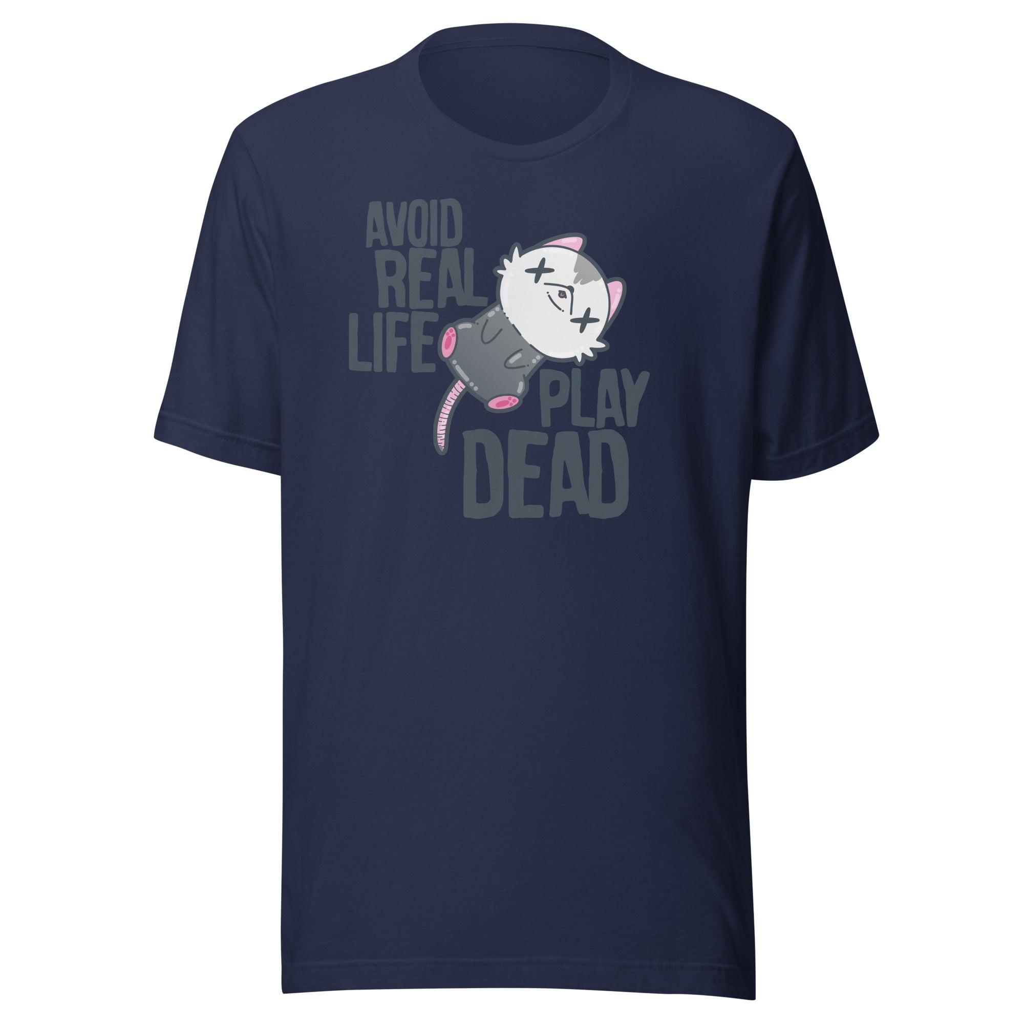 AVOID REAL LIFE PLAY DEAD - Tee - ChubbleGumLLC