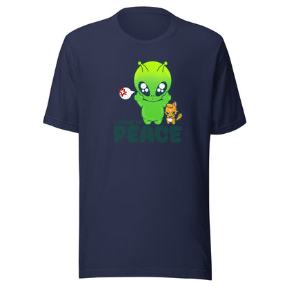 I COME IN PEACE - Tee - ChubbleGumLLC