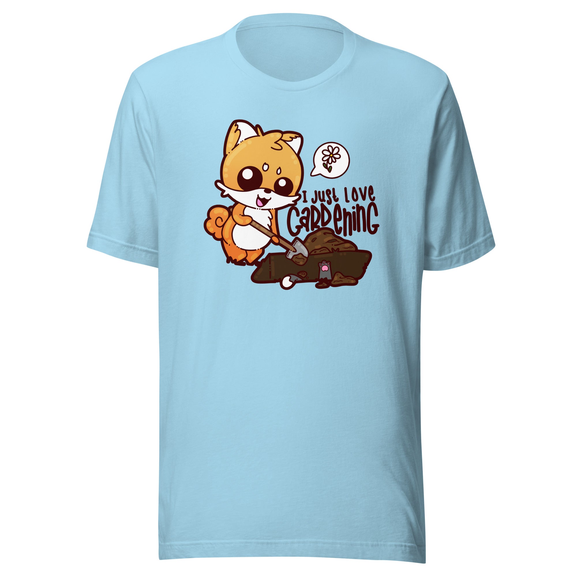 I JUST LOVE GARDENING - Tee - ChubbleGumLLC