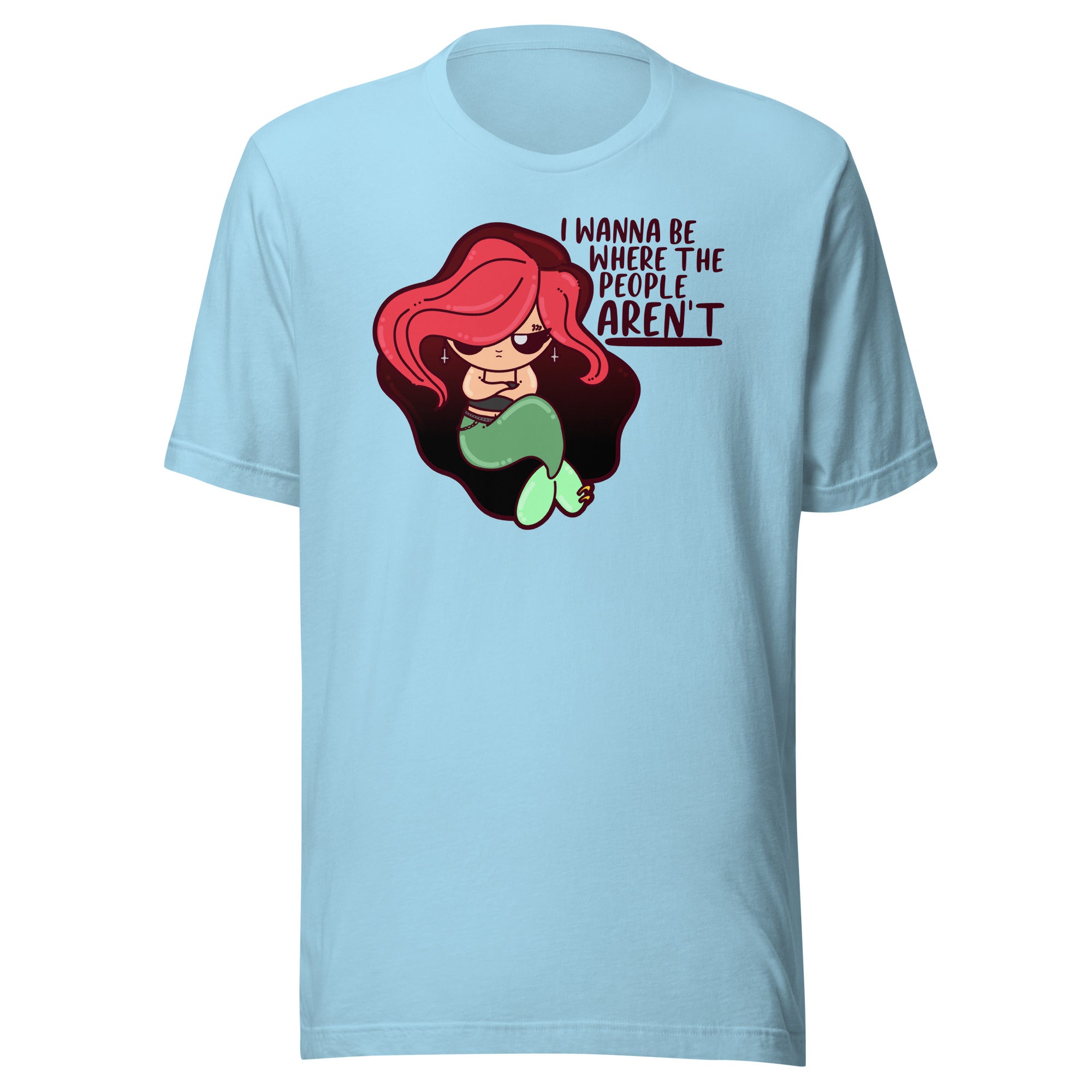 I WANT TO BE WHERE THE PEOPLE ARENT - Tee - ChubbleGumLLC