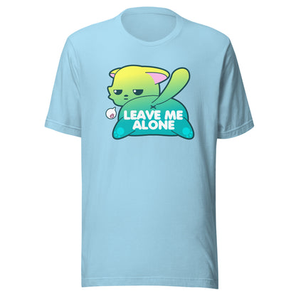 LEAVE ME ALONE - Tee - ChubbleGumLLC