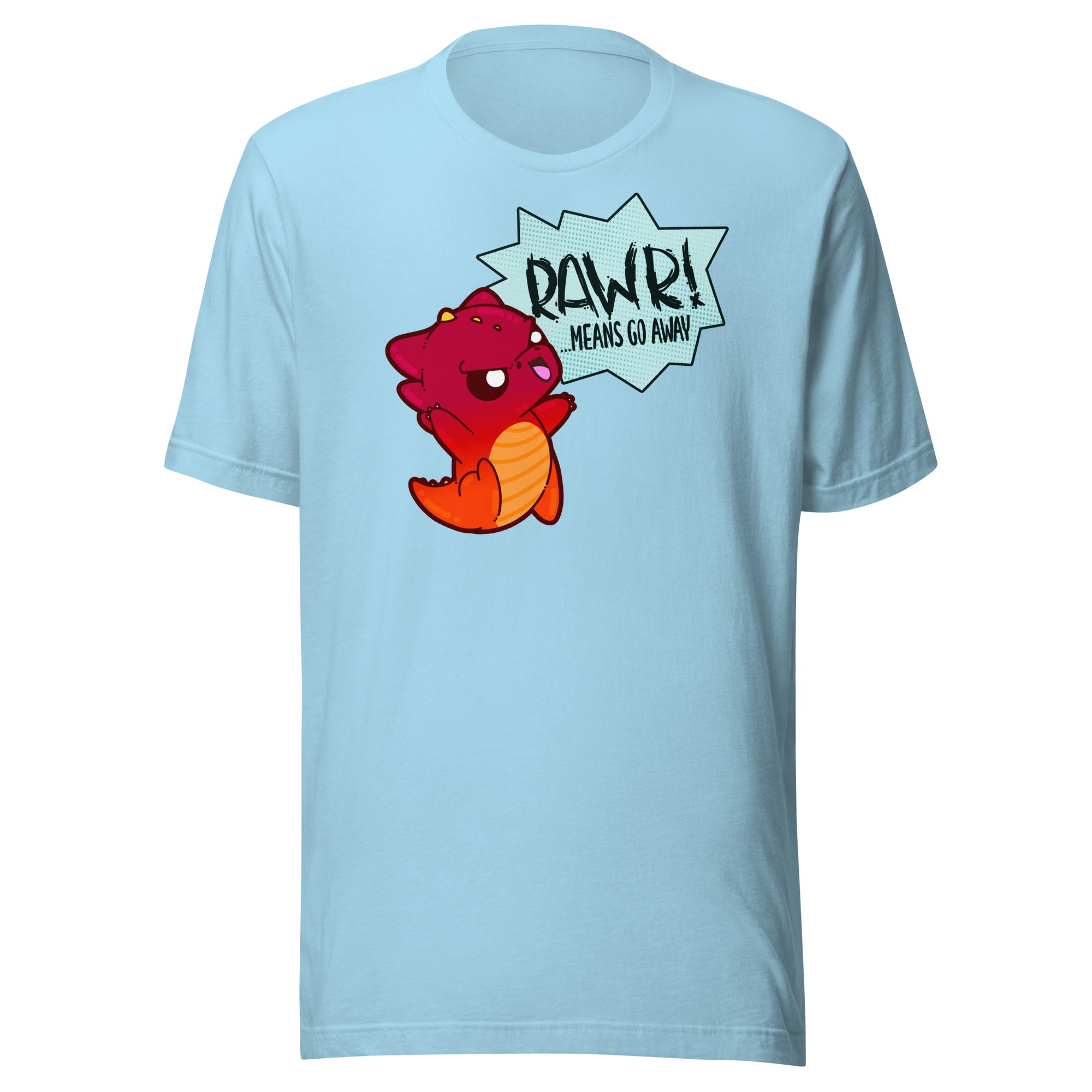 RAWR MEANS GO AWAY - Tee - ChubbleGumLLC