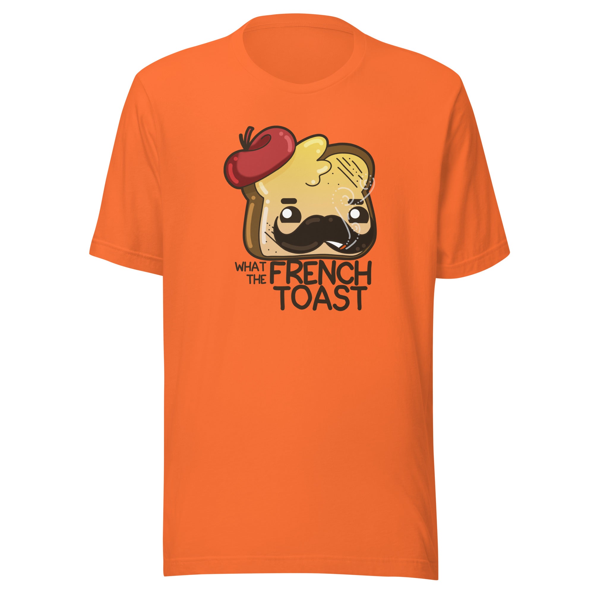 WHAT THE FRENCH TOAST - Tee - ChubbleGumLLC