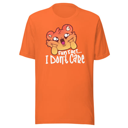 FUN FACT I DONT CARE - Tee - ChubbleGumLLC