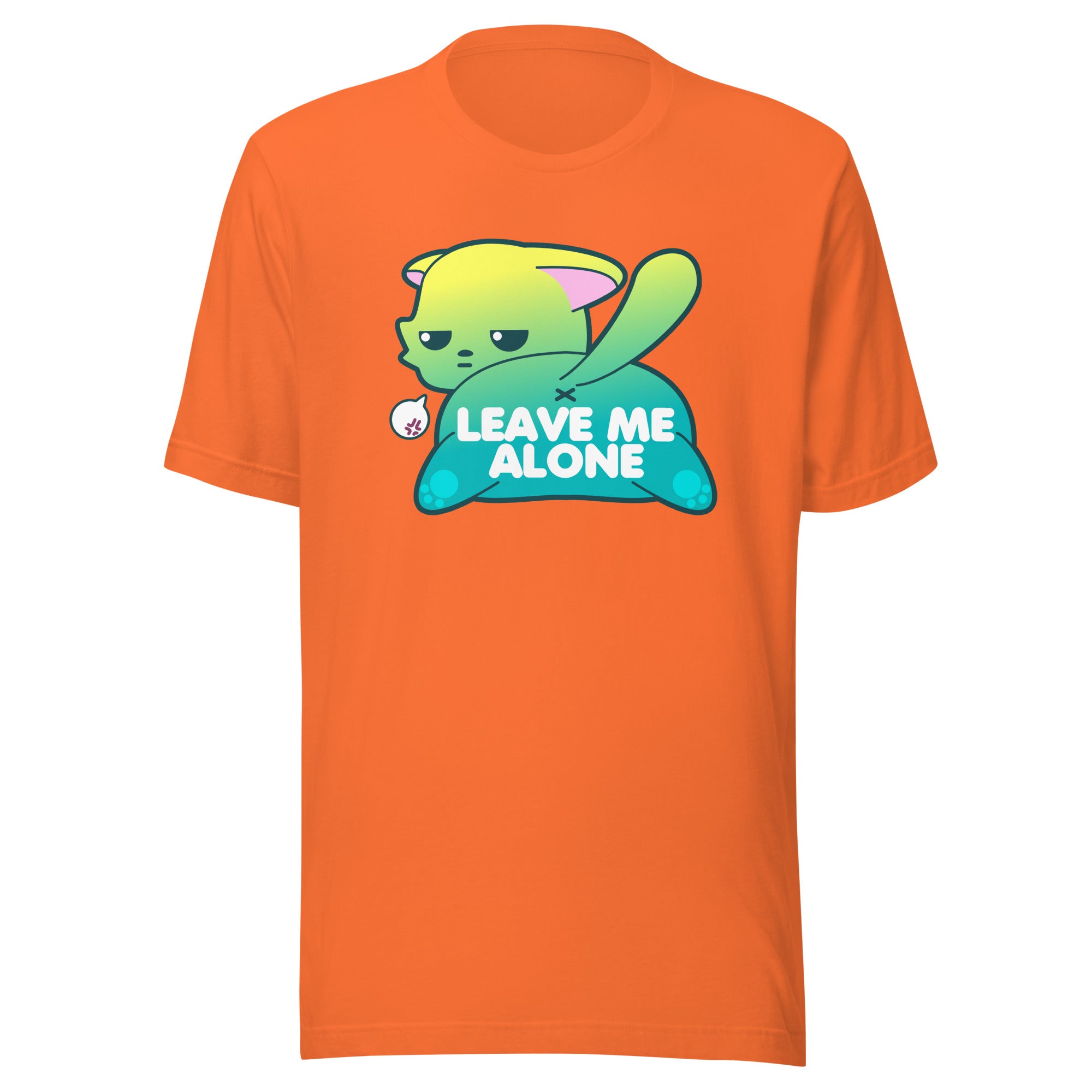 LEAVE ME ALONE - Tee - ChubbleGumLLC