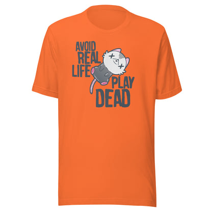 AVOID REAL LIFE PLAY DEAD - Tee - ChubbleGumLLC