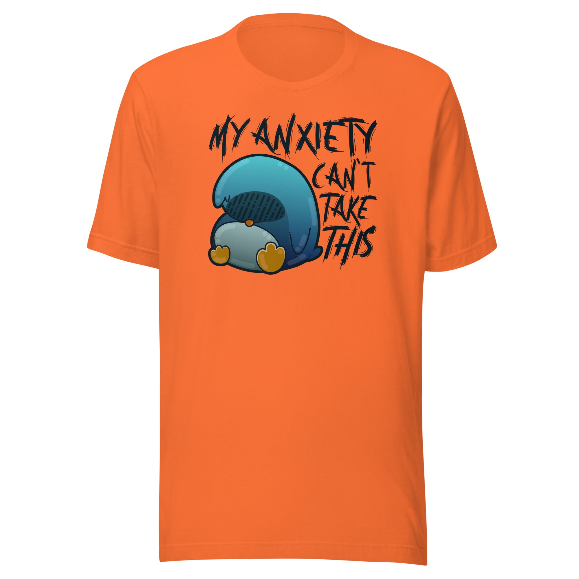 MY ANXIETY CANT TAKE THIS - Tee - ChubbleGumLLC