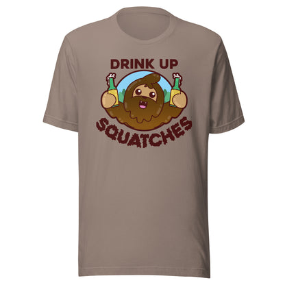 DRINK UP SQUATCHES - Tee - ChubbleGumLLC