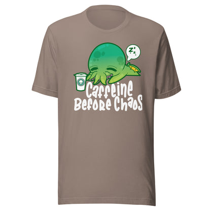 CAFFEINE BEFORE CHAOS - Modified Tee - ChubbleGumLLC