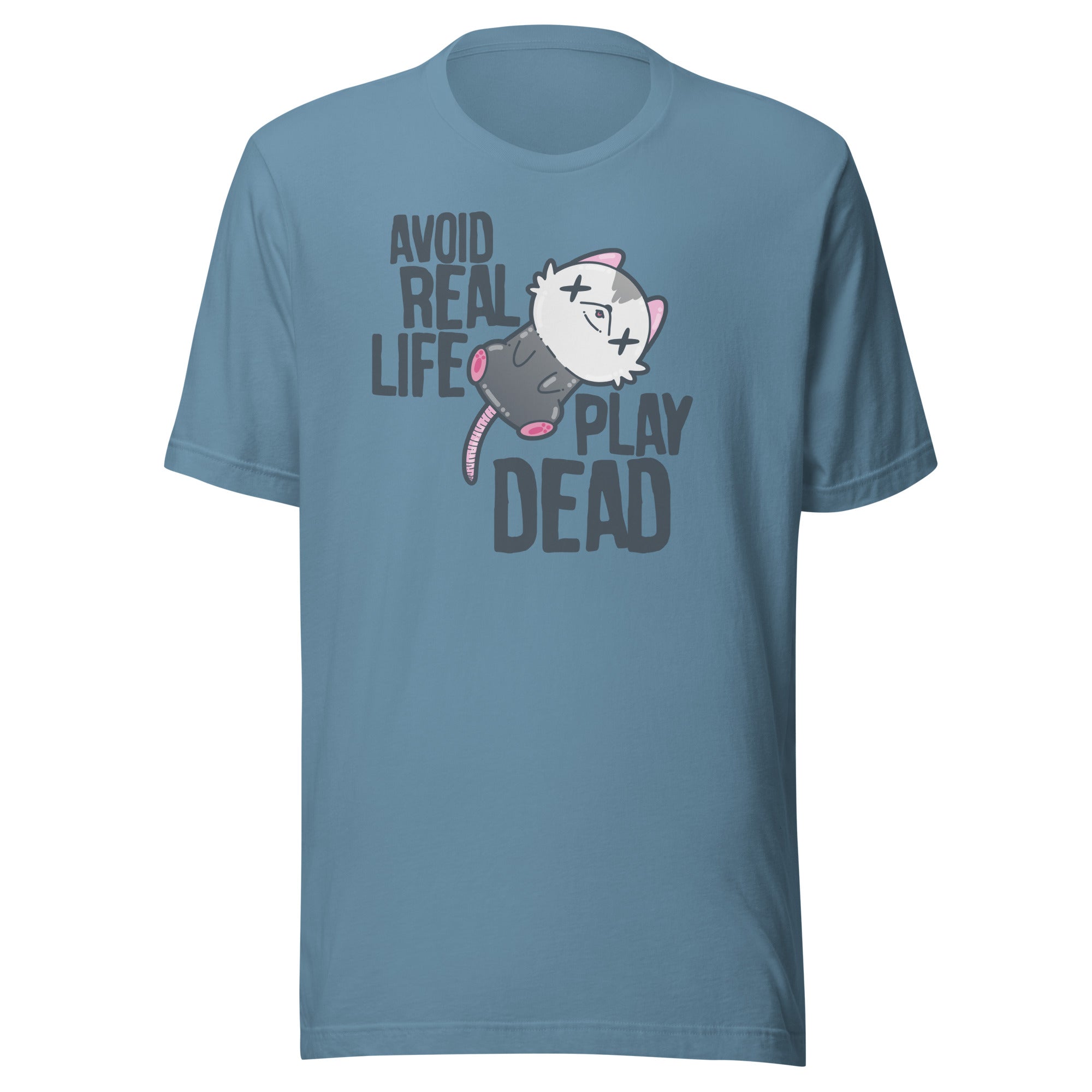 AVOID REAL LIFE PLAY DEAD - Tee - ChubbleGumLLC