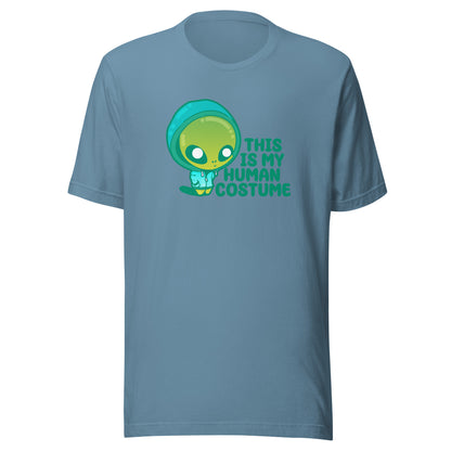 THIS IS MY HUMAN COSTUME - Tee - ChubbleGumLLC