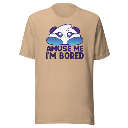 AMUSE ME IM BORED - Tee - ChubbleGumLLC