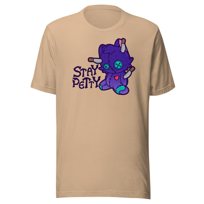 STAY PETTY - Tee