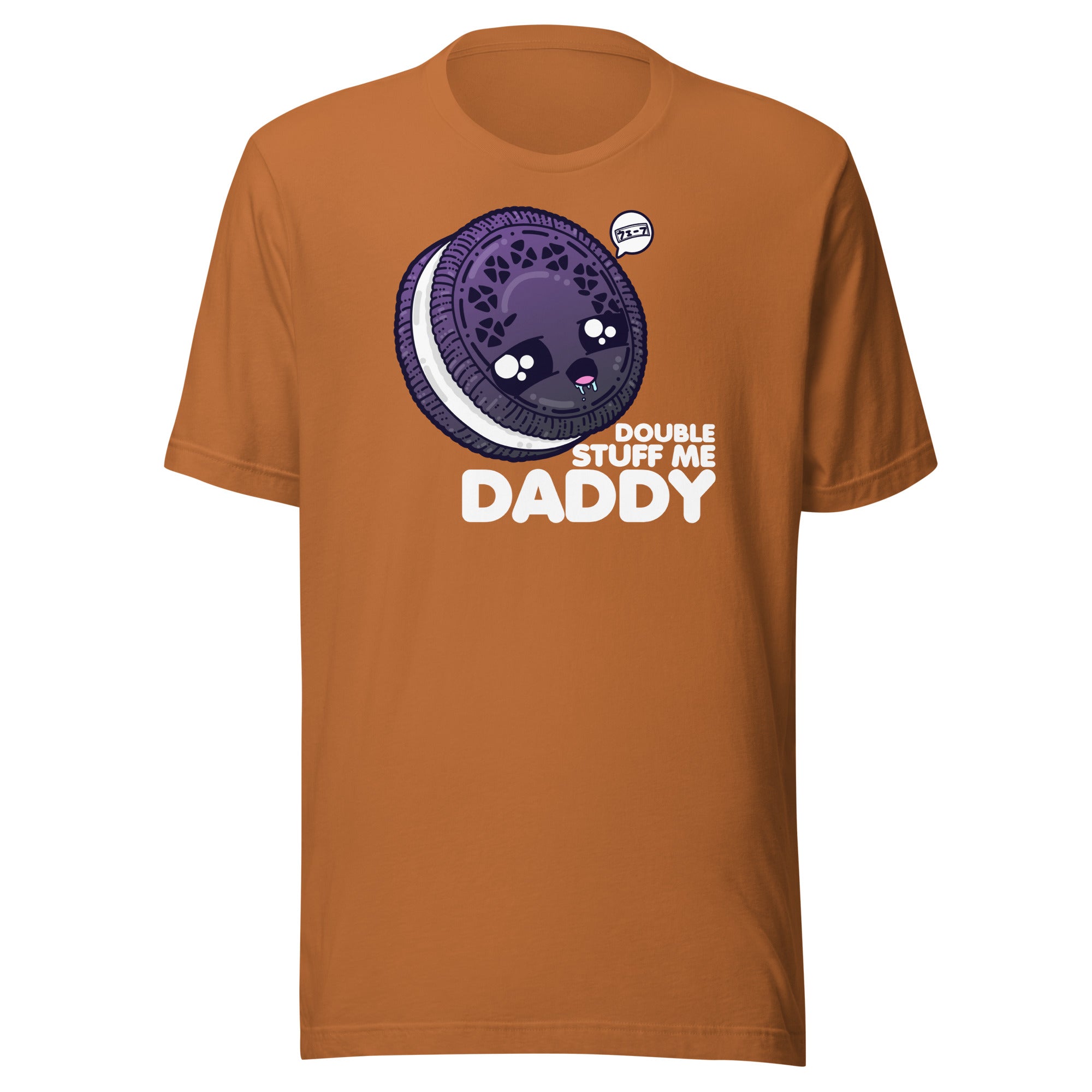 DOUBLE STUFF ME DADDY - Tee - ChubbleGumLLC