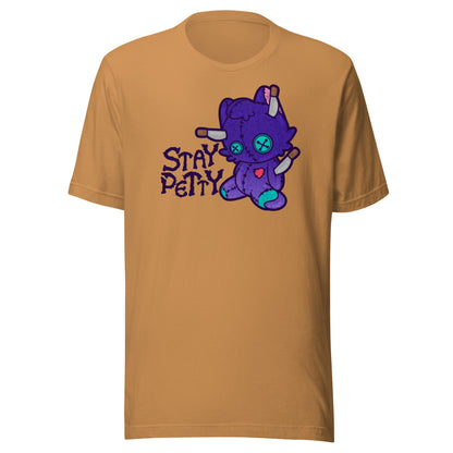 STAY PETTY - Tee