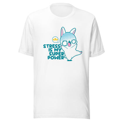 STRESS IS MY SUPERPOWER - Tee - ChubbleGumLLC