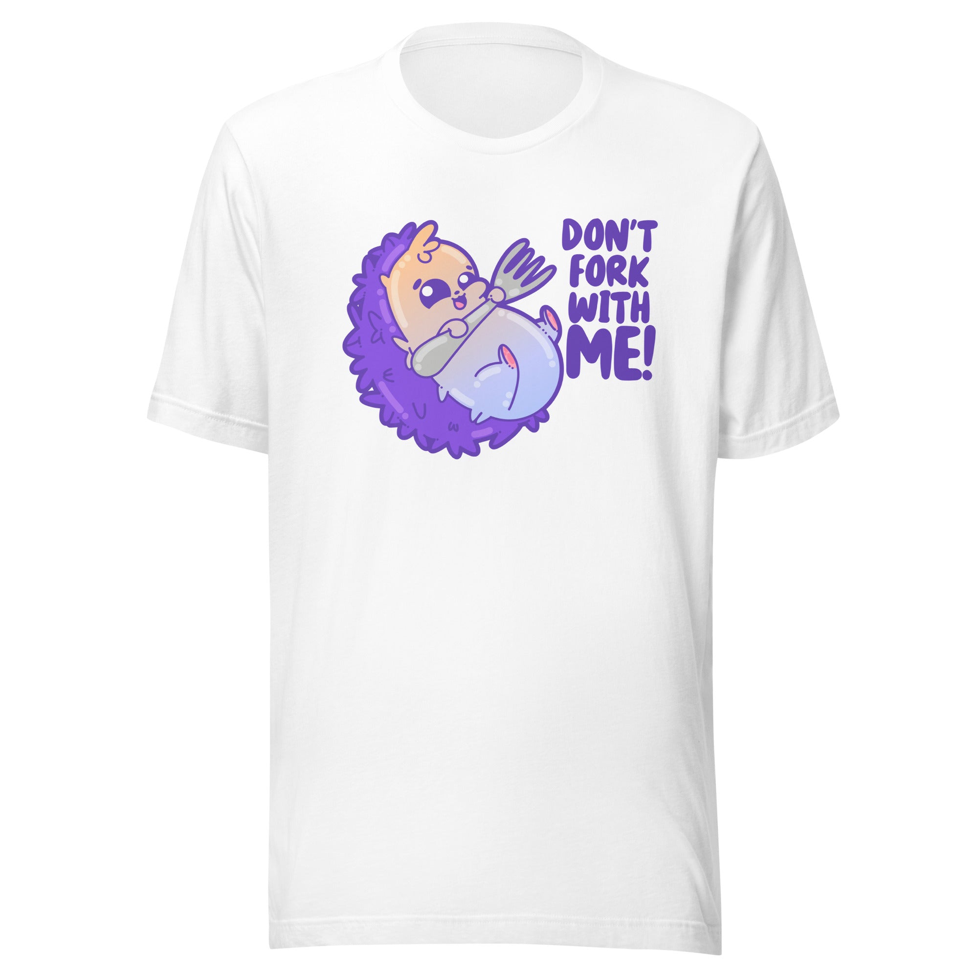 DONT FORK WITH ME - Tee - ChubbleGumLLC