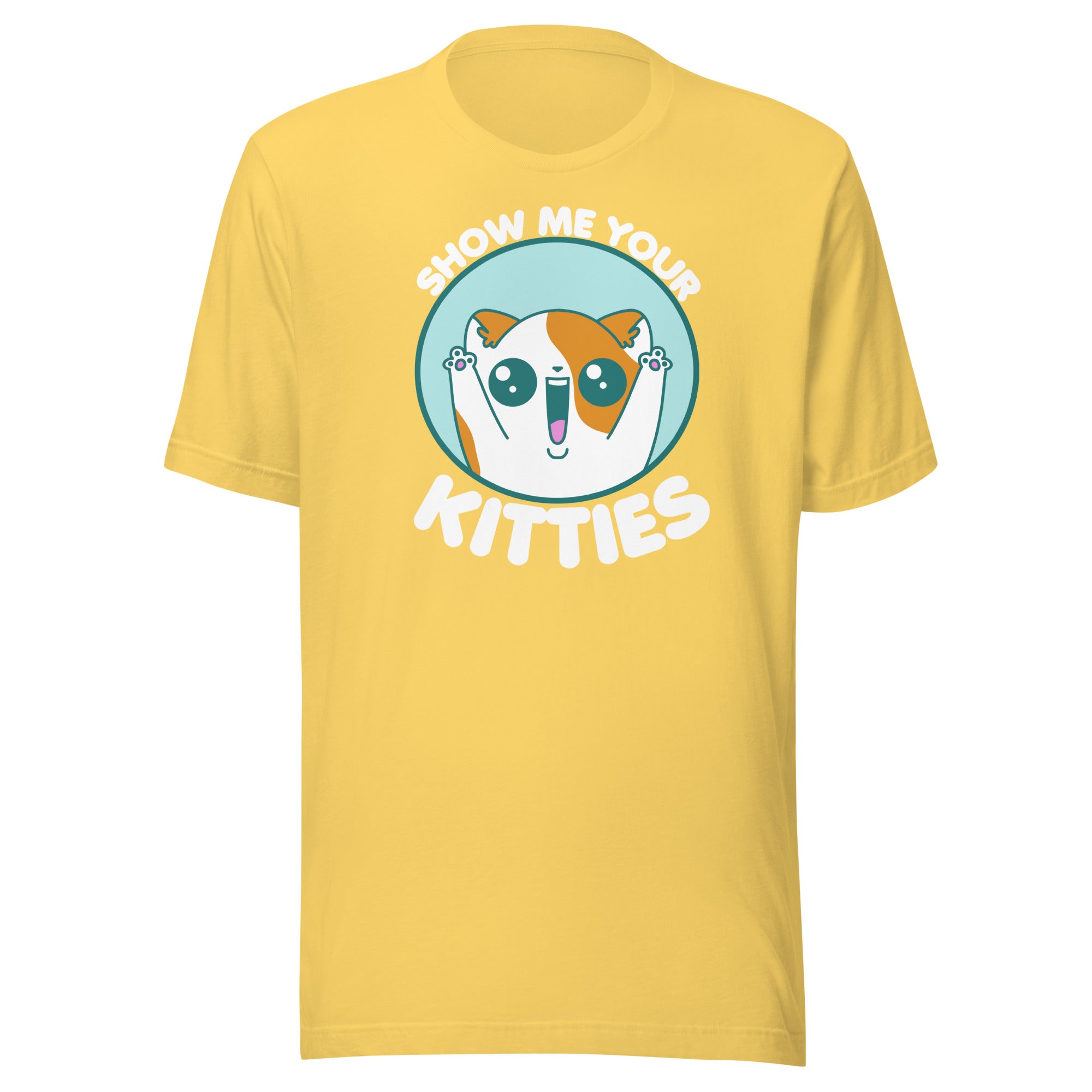 SHOW ME YOUR KITTIES - Modified Tee - ChubbleGumLLC