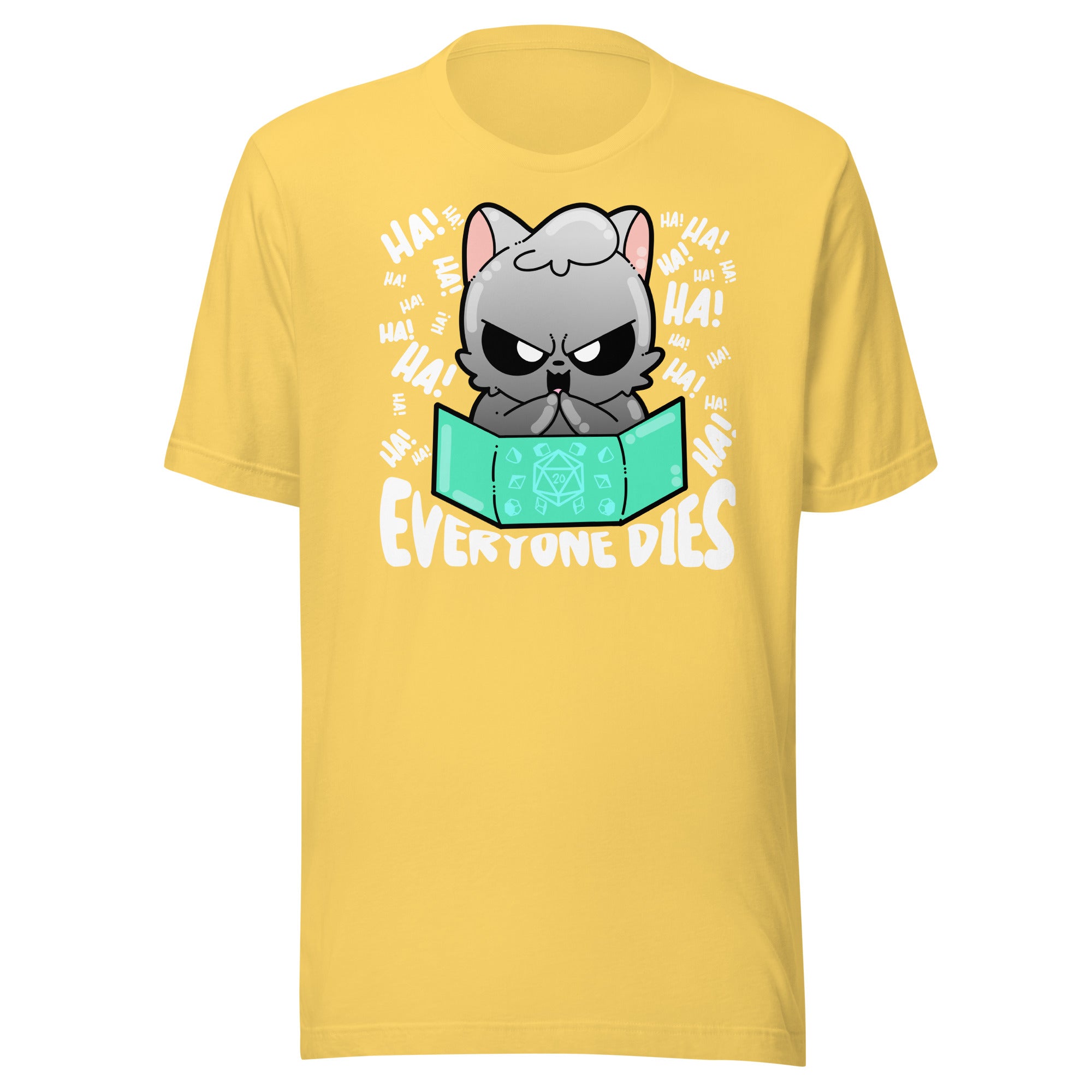 EVERYONE DIES - Tee - ChubbleGumLLC