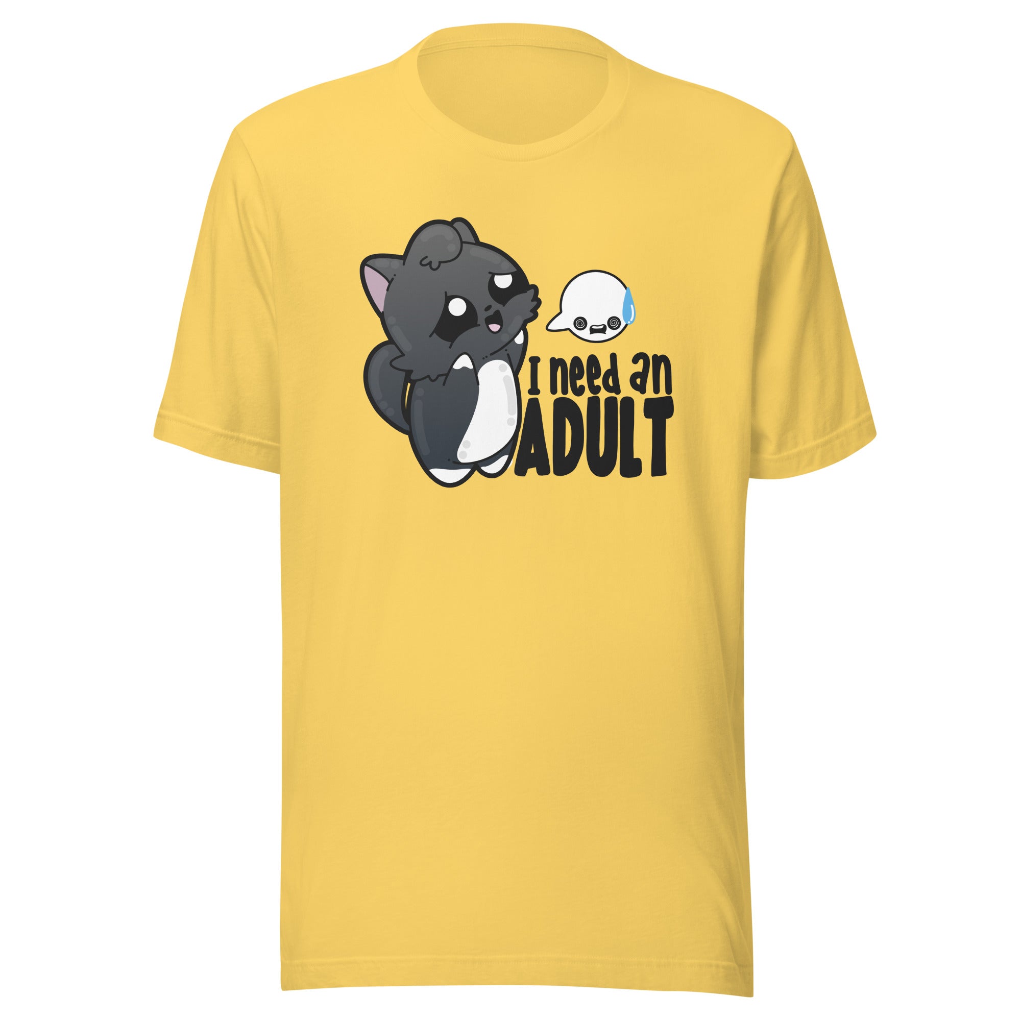 I NEED AN ADULT - Tee - ChubbleGumLLC