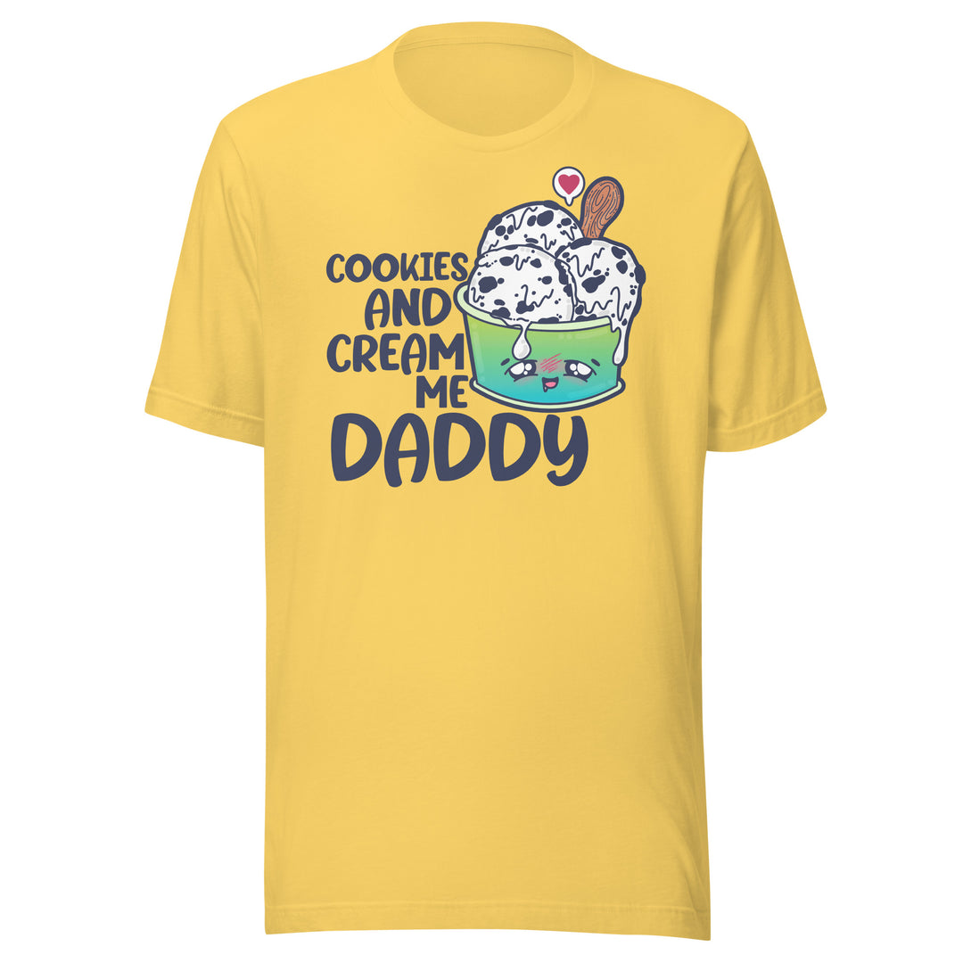 COOKIES AND CREAM ME DADDY - Tee - ChubbleGumLLC