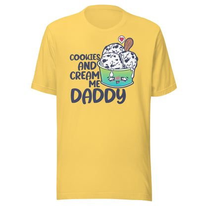 COOKIES AND CREAM ME DADDY - Tee - ChubbleGumLLC