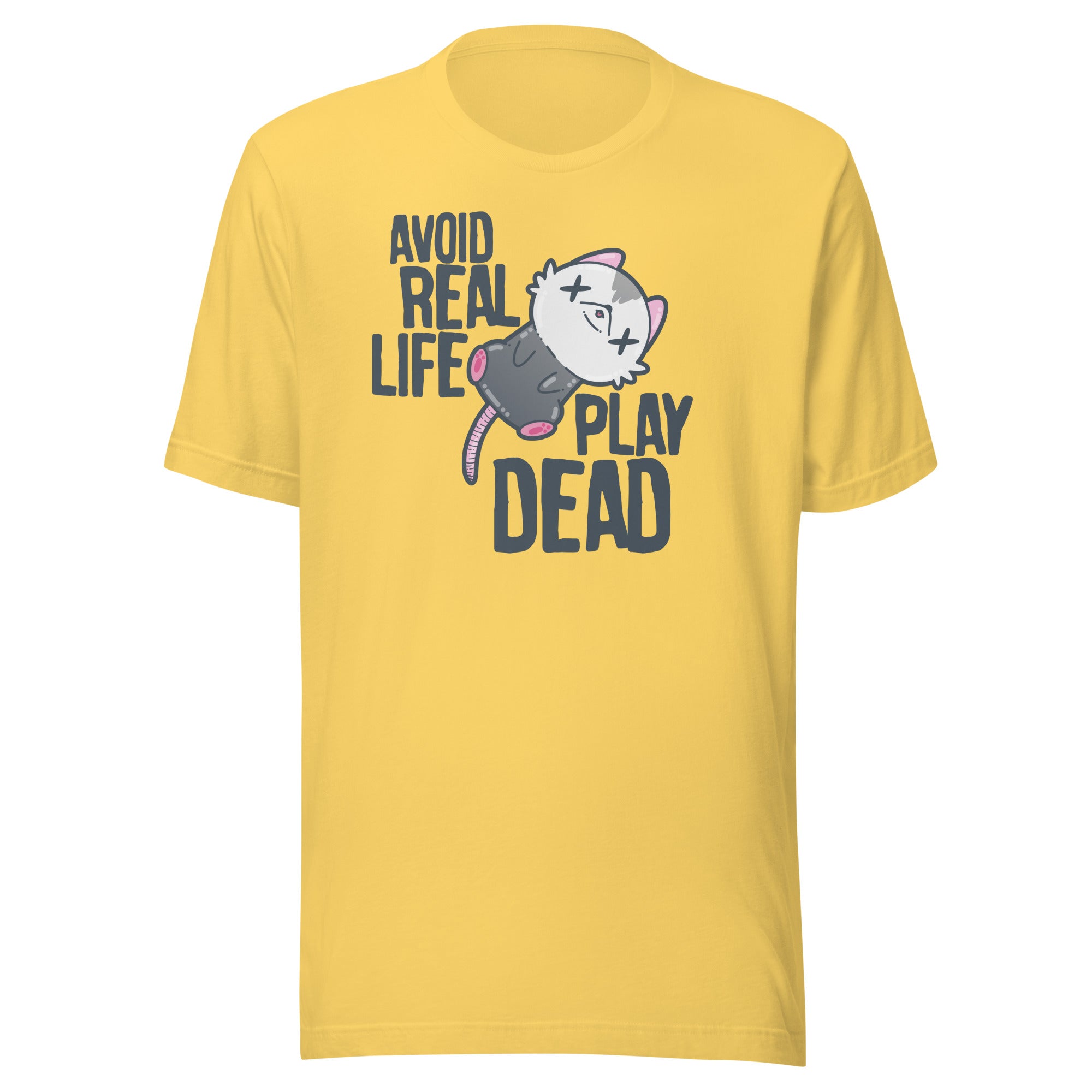 AVOID REAL LIFE PLAY DEAD - Tee - ChubbleGumLLC