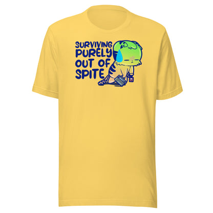 SURVIVING PURELY OUT OF SPITE - Tee - ChubbleGumLLC