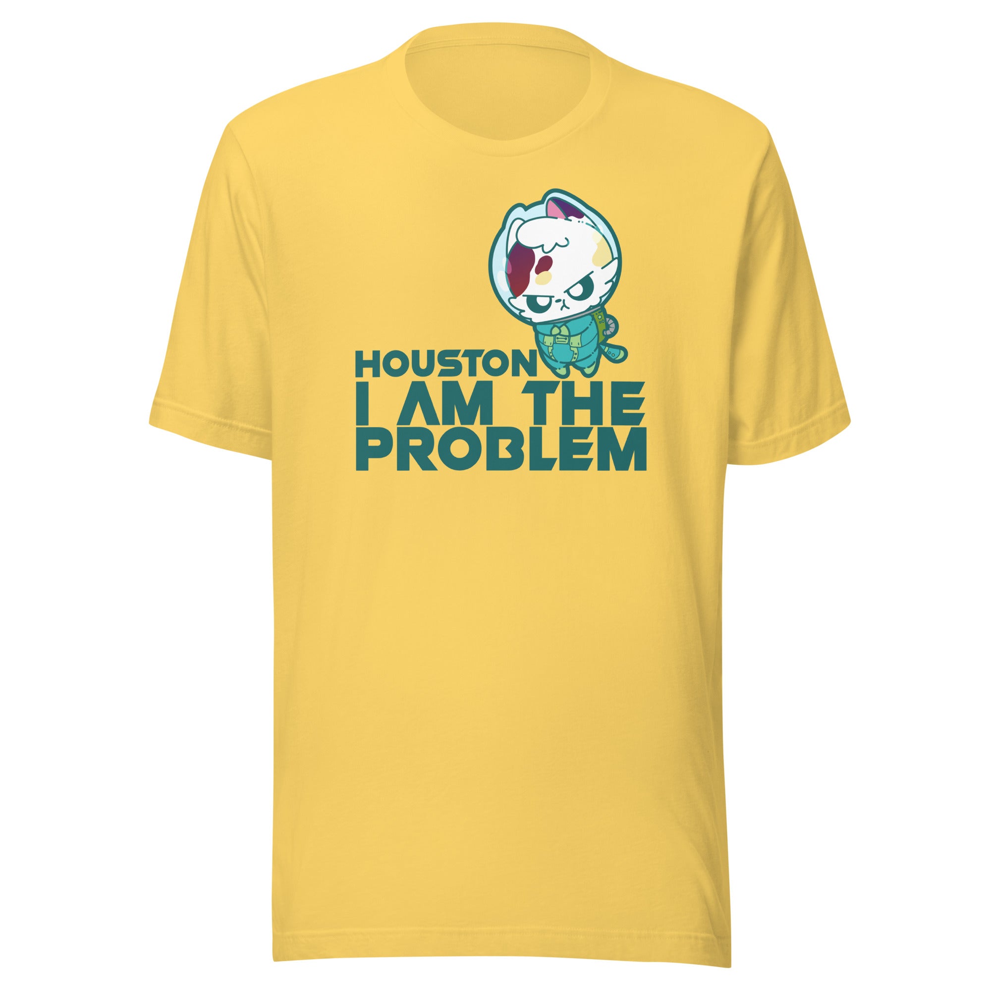 HOUSTON I AM THE PROBLEM - Tee - ChubbleGumLLC