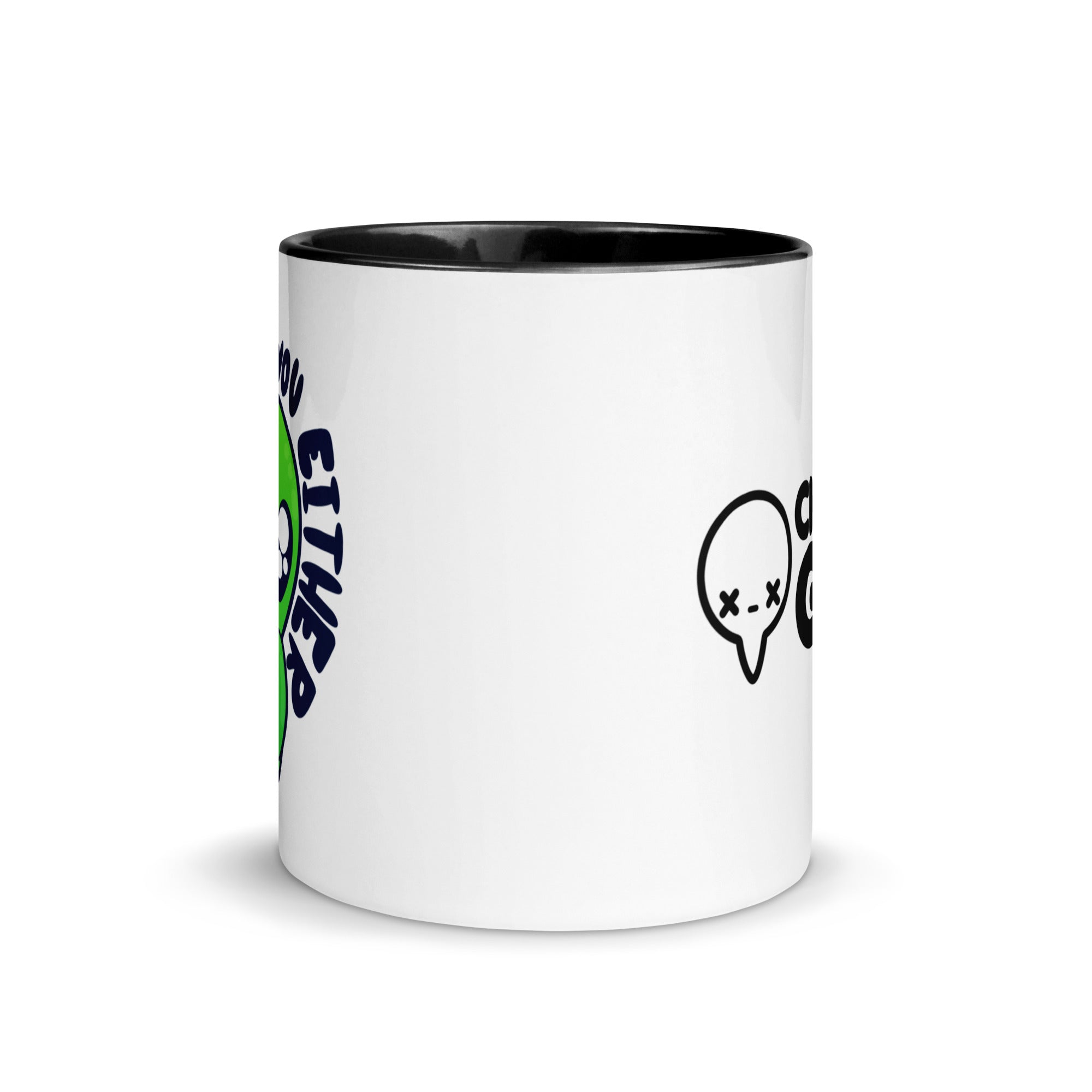 I DONT BELIEVE IN YOU EITHER - Mug with Color Inside - ChubbleGumLLC