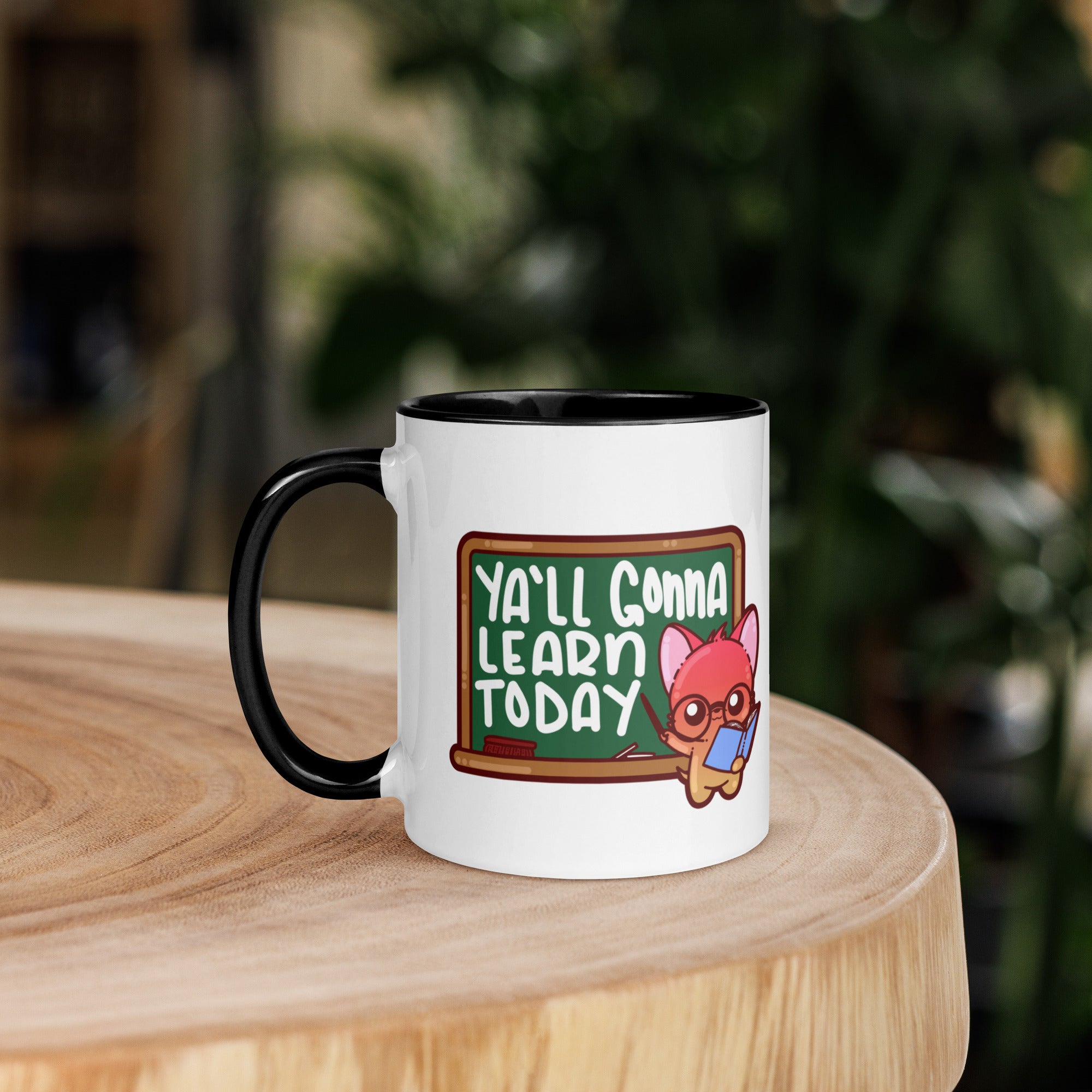 YALL GONNA LEARN TODAY - Mug with Color Inside - ChubbleGumLLC