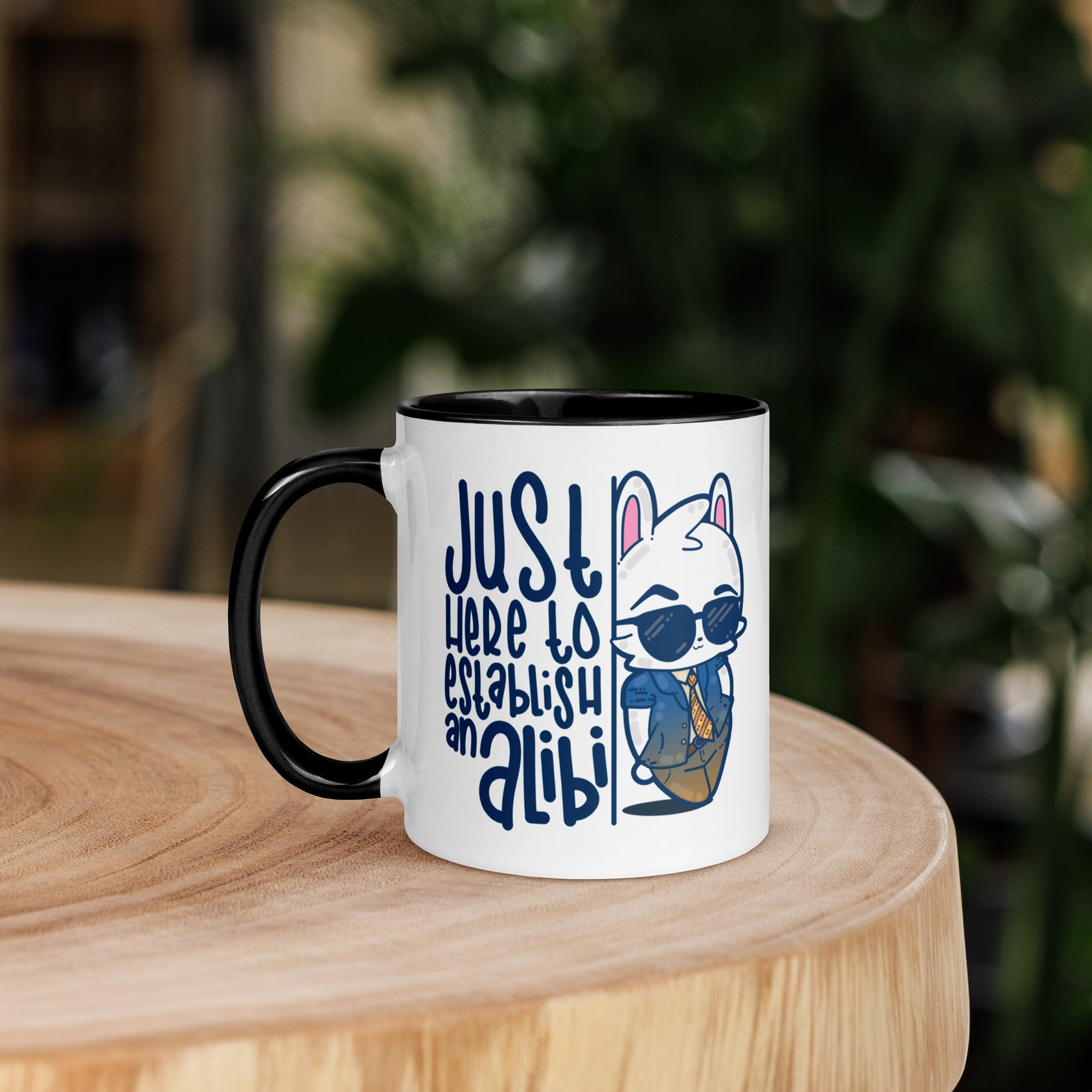 JUST HERE TO ESTABLISH AN ALIBI - Mug with Color Inside - ChubbleGumLLC