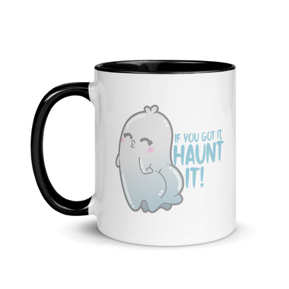 IF YOU GOT IT HAUNT IT - Mug with Color Inside - ChubbleGumLLC