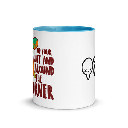 UP YOUR BUTT AND AROUND THE CORNER - Mug With Color Inside - ChubbleGumLLC