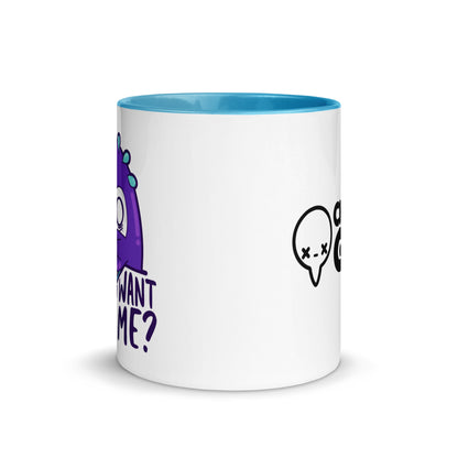 WHAT DONTOU WANT FROM ME - Mug with Color Inside - ChubbleGumLLC
