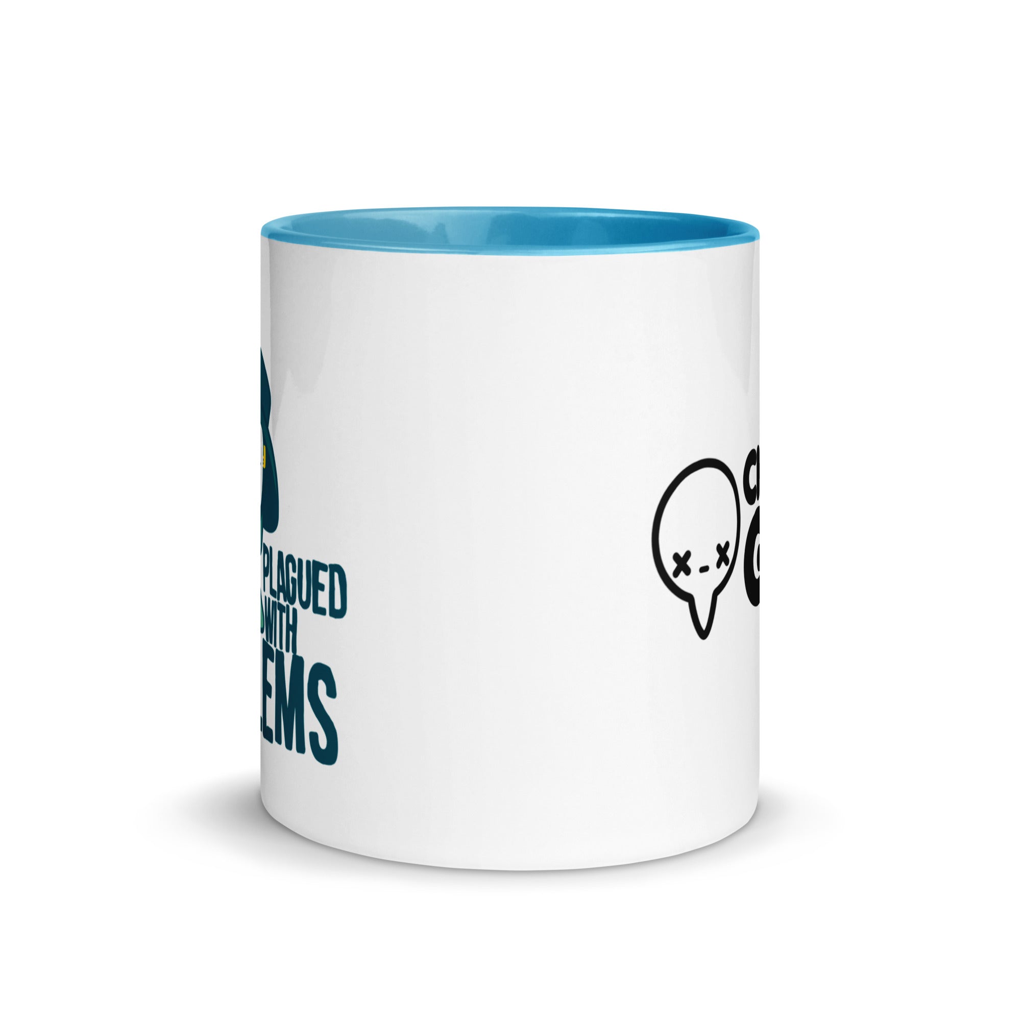 PLAGUED WITH PROBLEMS - Mug with Color Inside