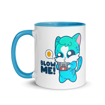 BLOW ME - Mug With Color Inside - ChubbleGumLLC