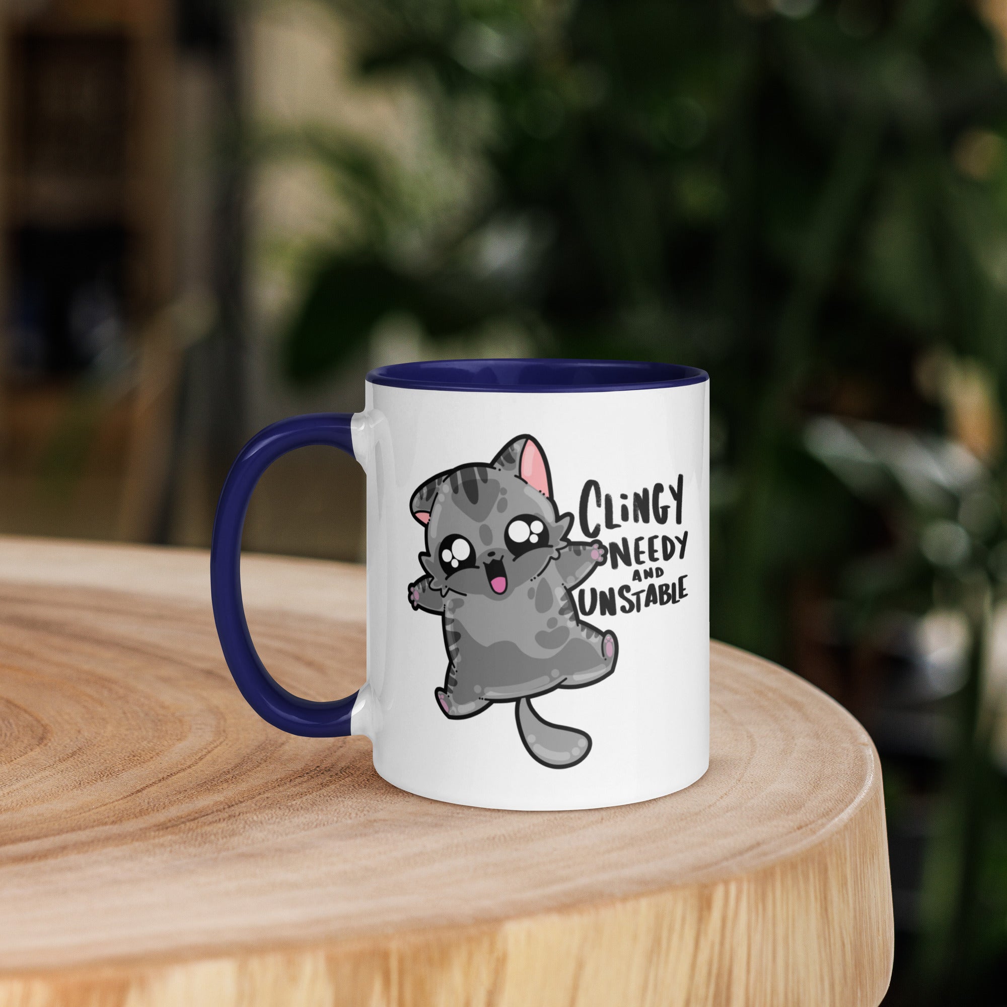 CLINGY NEEDY AND UNSTABLE - Mug with Color Inside - ChubbleGumLLC