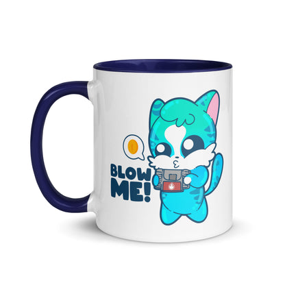 BLOW ME - Mug With Color Inside - ChubbleGumLLC