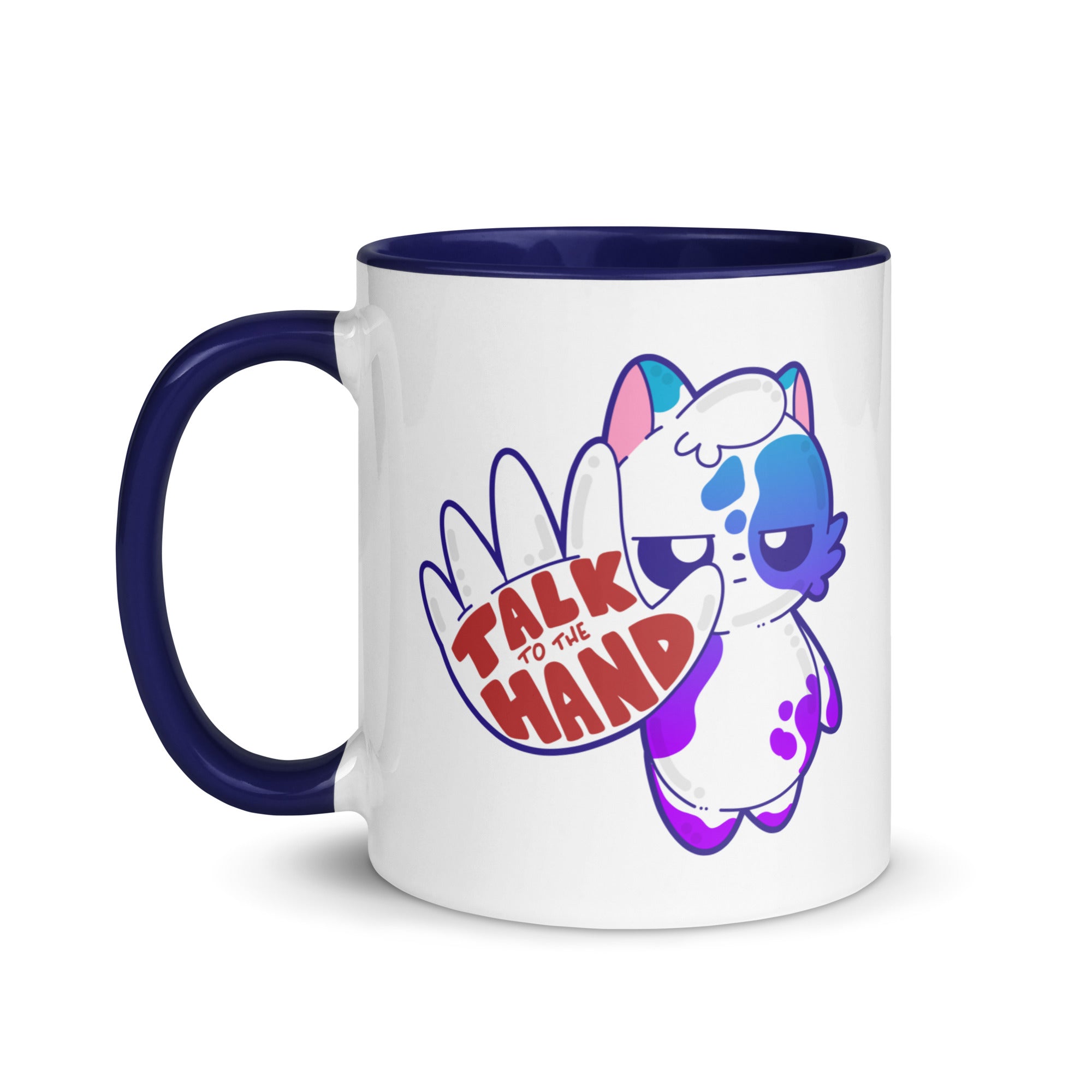 TALK TO THE HAND - Mug With Color Inside - ChubbleGumLLC