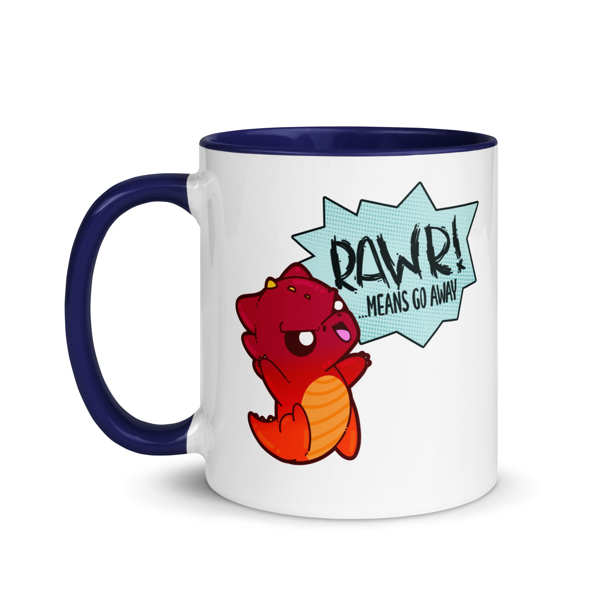 RAWR MEANS GO AWAY - Mug with Color Inside - ChubbleGumLLC