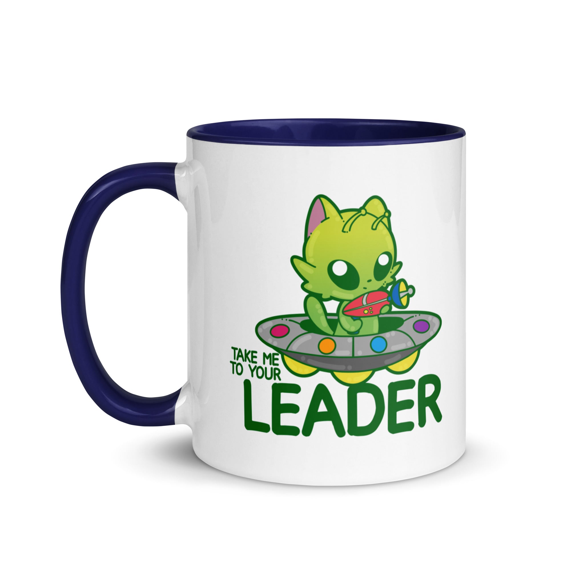 TAKE ME TO YOUR LEADER - Mug with Color Inside - ChubbleGumLLC