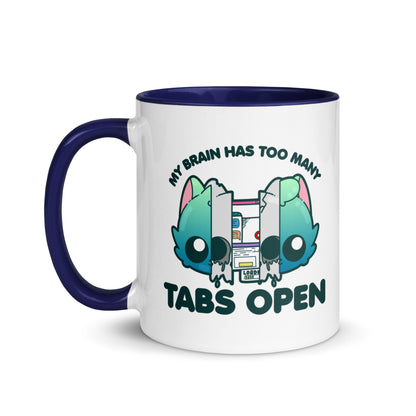 TOO MANY TABS - Mug with Color Inside