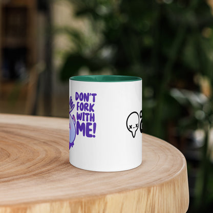 DONT FORK WITH ME - Mug with Color Inside - ChubbleGumLLC