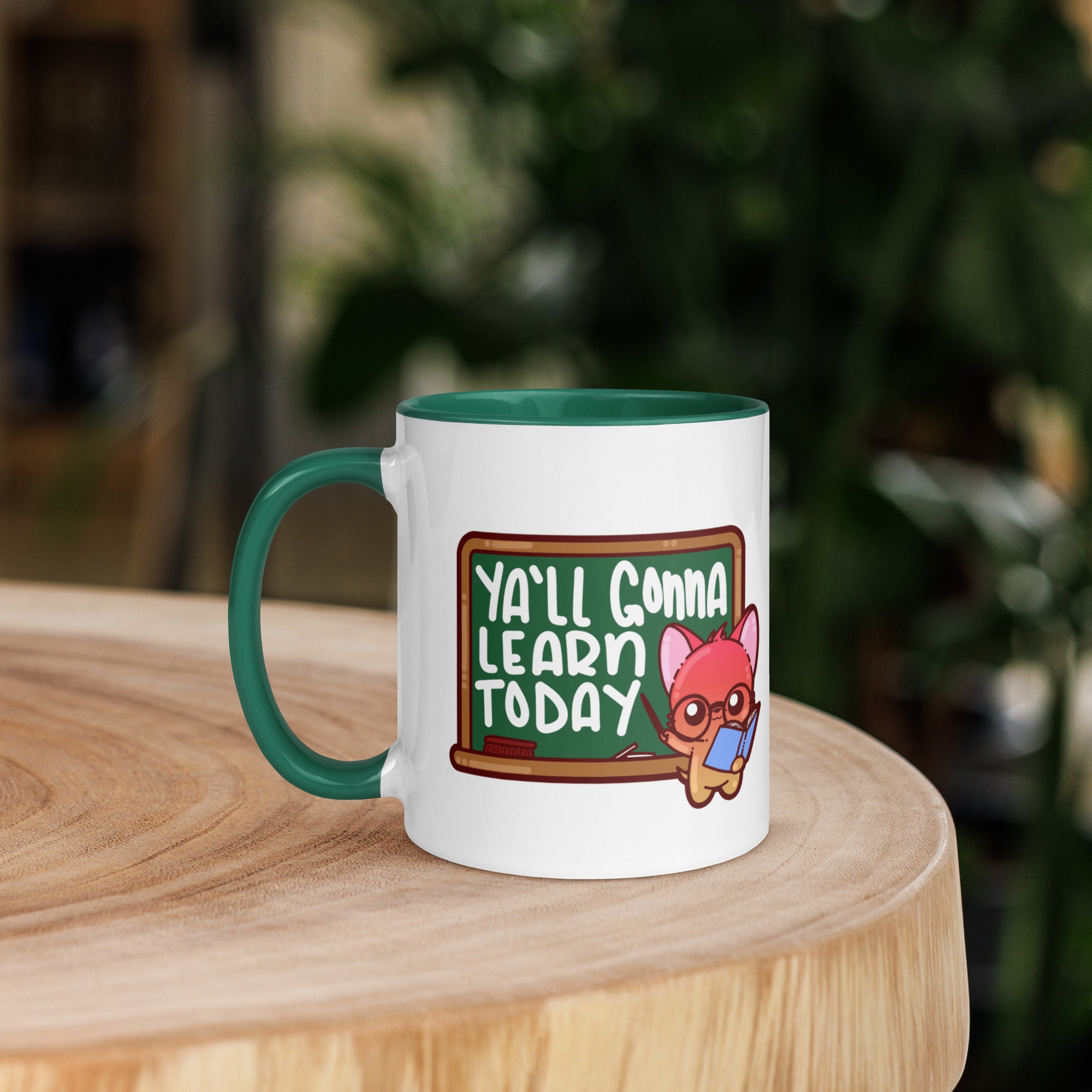 YALL GONNA LEARN TODAY - Mug with Color Inside - ChubbleGumLLC